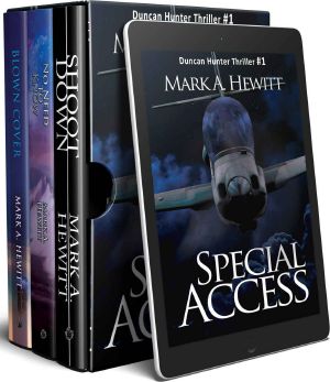 Duncan Hunter Thriller - Box Set: Special Access, Shoot Down, No Need to Know, Blown Cover