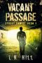 Vacant Passage (Street Games Book 5)