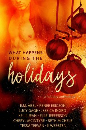 What Happens During the Holidays · A Holiday Anthology