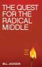 The Quest for the Radical Middle · A History of the Vineyard