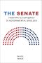 The Senate: From White Supremacy to Governmental Gridlock, Constitutionalism and Democracy