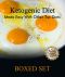 Ketogenic Diet Made Easy With Other Top Diets · Protein, Meditterean and Healthy Recipes