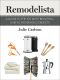 Remodelista · A Guide to the 100 Most Beautiful, Useful Household Objects
