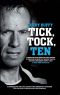 Tick Tock Ten · A Compelling Blood Sweat and Tears Account of Competing in One of the Toughest Sporting Endurance Challenges in the World