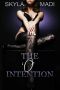 The O Intention