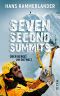 Seven Second Summits · Über Berge um die Welt