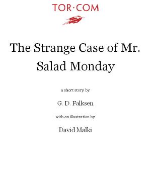 The Strange Case of Mr. Salad Monday