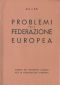 Problemi Della Federazione Europea