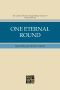 Collected Works of Hugh Nibley, Vol. 19: One Eternal Round