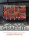 Monumental Graffiti · Tracing Public Art and Resistance in the City