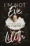 I´m Not Eve, My Name Is Lilith