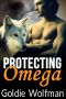 Protecting Omega · MM Gay MPreg Paranormal Romance