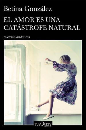 El amor es una catástrofe natural