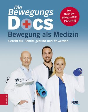 Die Bewegungs-Docs - Bewegung als Medizin