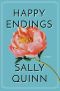 Happy Endings, A Novel