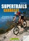 MTB Touren Gardasee · 29 traumhafte Mountainbike Touren rund um den Gardasee