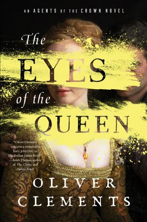 The Eyes of the Queen, A Novel