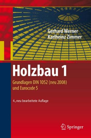 Holzbau 1 · Grundlagen DIN 1052 (neu 2008) und Eurocode 5, 4. Auflage