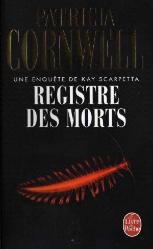 Patricia Cornwell - 15 - Registre Des Morts