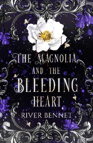 The Magnolia and the Bleeding Heart