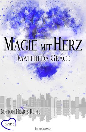 Magie mit Herz (Boston Hearts 5) (German Edition)