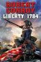 Liberty 1784 · The Second War for Independence