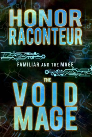 The Void Mage (The Familiar and Mage Book 2)