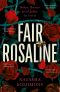 Fair Rosaline