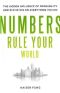 Numbers Rule Your World the Hidden Influence of Probabilities and Statistics on Everything You Do