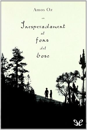 Inesperadament Al Fons Del Bosc