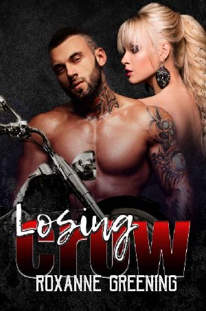 Losing Crow (The Bloody Saints MC Book 1)