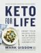 Keto for Life, Reset Your Biological Clock in 21 Days and Optimize Your Diet for Longevity