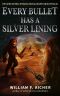 Every Bullet Has a Silver Lining (Phoenix Bones: International Monster Hunter Book 2)