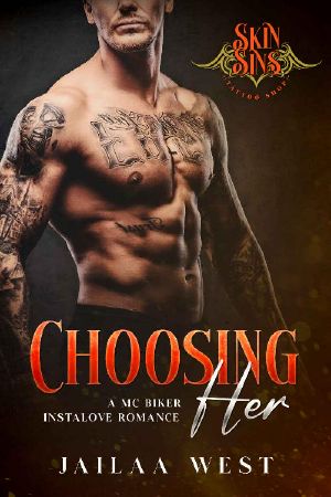 Choosing Her: An mc curvy girl instalove romance (Skin Sins Tattoo Shop Book 2)