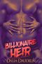 Billionaire Heir · Erotic Romance Bundle