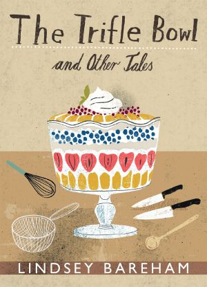 The Trifle Bowl and Other Tales