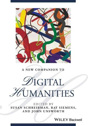 A Companion to Digital Literary Studies