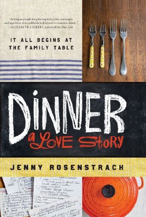 Dinner · A Love Story · It All Begins at the Family Table