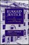 Rugged Justice · the Ninth Circuit Court of Appeals and the American West, 1891-1941