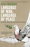 Language of War, Language of Peace