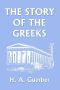 The Story of the Greeks (Yesterday's Classics)