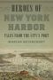 Heroes of New York Harbor