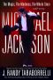 Michael Jackson · The Magic, the Madness, the Whole Story, 1958-2009