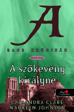 A B ane krónikák 2. - A szökevény királyné 