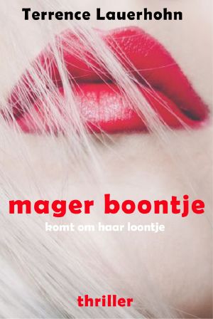 Mager boontje · komt om haar loontje