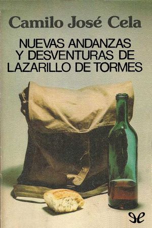 Nuevas Andanzas Y Desventuras De Larazillo De Tormes