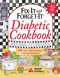 Fix-It and Forget-It Diabetic Cookbook Revised and Updated · 550 Slow Cooker Favorites · to Include Everyone!