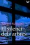 El Silenci Dels Arbres