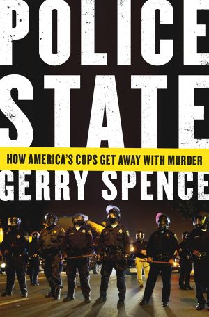 Police State · How America's Cops Get Away With Murder