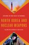 North Korea and Nuclear Weapons, Entering the New Era of Deterrence